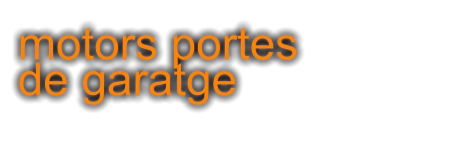 motors portes de garatge