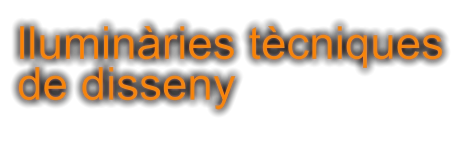 lluminàries tècniques de disseny