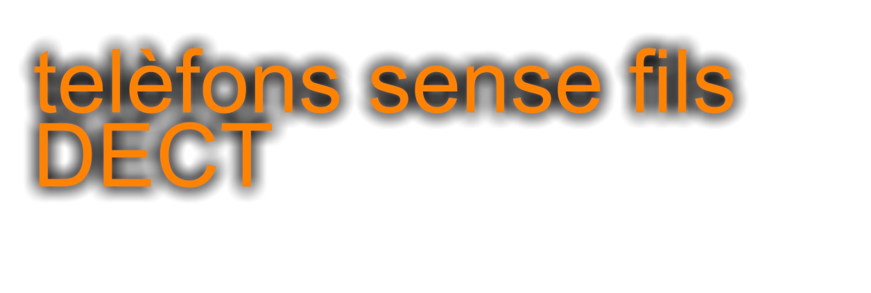 telèfons sense fils DECT