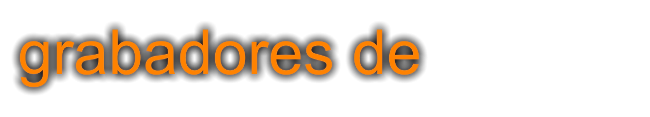 grabadores de