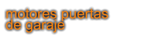 motores puertas  de garaje