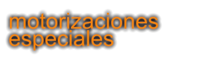 motorizaciones especiales