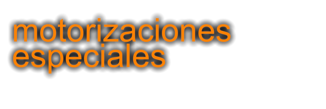 motorizaciones especiales