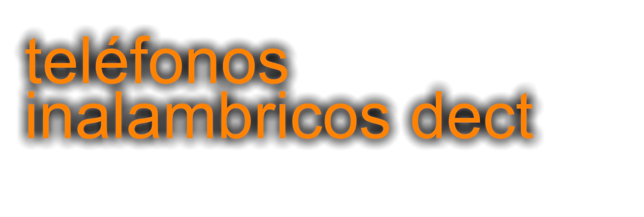 teléfonos inalambricos dect